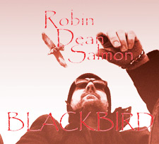 Robin Dean Salmon - The Blackbird